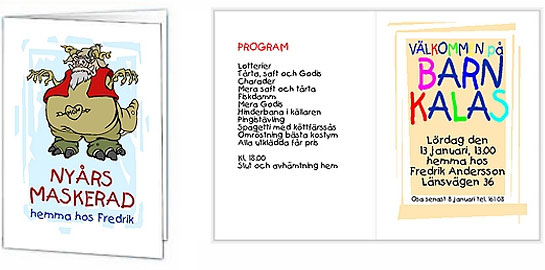 Ny�rsmaskerad hemma hos Fredrik. [Program]. V�lkommen p� barnkalas. L�rdag den 13 januari, 13.00 hemma hos Fredrik Andersson, L�nsv�gen 36.