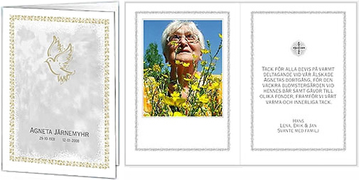 Agneta J�rnemyhr. 29-10-1931. 12-01-2008. Tack f�r alla bevis p� varmt deltagande vid v�r �lskade Agnetas bortg�ng, f�r den vackra blomsterg�rden vid hennes b�r samt g�vor till olika fonder, framf�r vi v�rt varma och innerliga tack. Hans, Lena, Erik och Jan. Svante med familj.